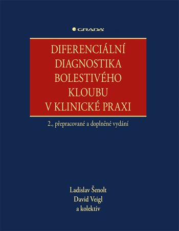 Kniha Diferenciální diagnostika bolestivého kloubu v klinické praxi