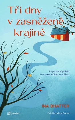 Tři dny v zasněžené krajině