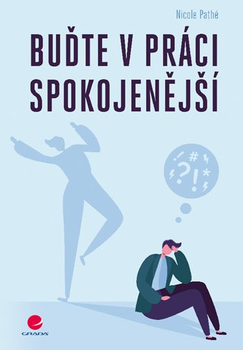 E-kniha: Buďte v práci spokojenější od Pathé Nicole