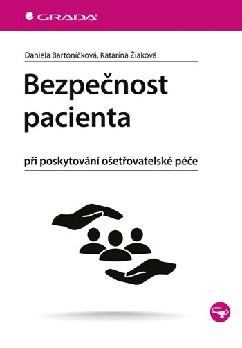Kniha: Bezpečnost pacienta od Bartoníčková Daniela