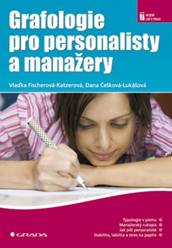 E-kniha: Grafologie pro personalisty a manažery od Fischerová-Katzerová Vlaďka
