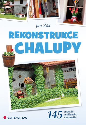 E-kniha: Rekonstrukce chalupy od Žák Jan