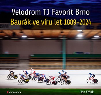 Kniha Velodrom TJ Favorit Brno