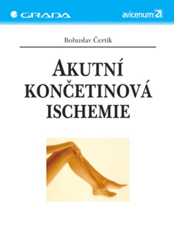 E-kniha: Akutní končetinová ischemie od Čertík Bohuslav