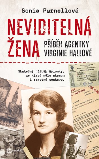 Neviditelná žena: Příběh agentky Virginie Hallové kúpite na Grada.sk