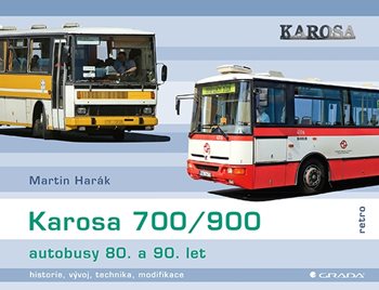 Kniha Karosa 700/900 autobusy 80. a 90. let