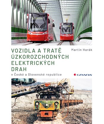 Kniha Vozidla a tratě úzkorozchodných elektrických drah v ČR a SR