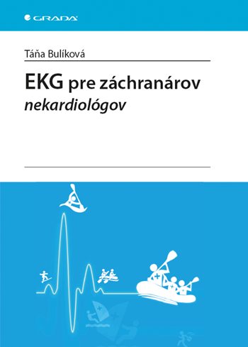 E-kniha: EKG pre záchranárov nekardiológov od Bulíková Táňa