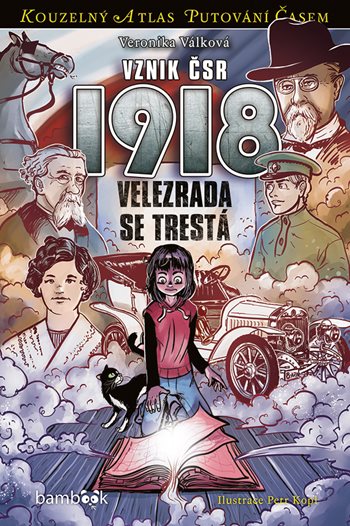 Kniha Vznik ČSR 1918 - Velezrada se trestá
