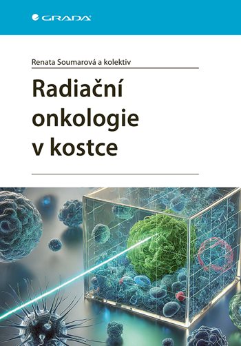 Kniha: Radiační onkologie v kostce od Soumarová Renata