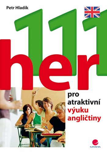 E-kniha: 111 her pro atraktivní výuku angličtiny od Hladík Petr