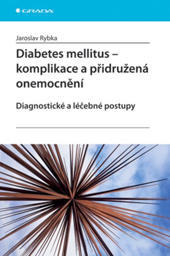 E-kniha: Diabetes mellitus - Komplikace a přidružená onemocnění od Rybka Jaroslav