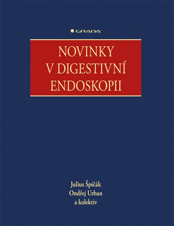 E-kniha: Novinky v digestivní endoskopii od Špičák Julius