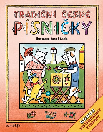 Tradiční české PÍSNIČKY – Josef Lada