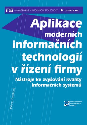 E-kniha: Aplikace moderních informačních technologií v řízení firmy od Tvrdíková Milena