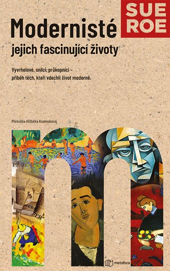 Modernisté – jejich fascinující životy