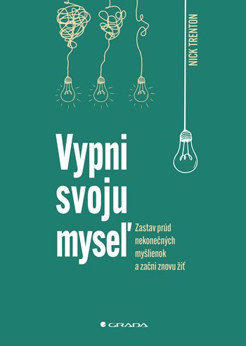 Vypni svoju myseľ kúpite na Grada.sk