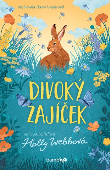 Divoký zajíček - Dawn Cooper, Holly Webb