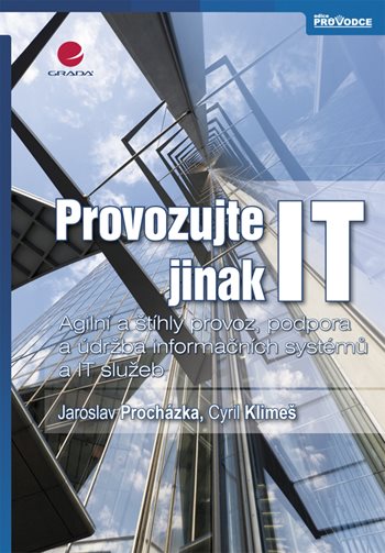 E-kniha: Provozujte IT jinak od Procházka Jaroslav