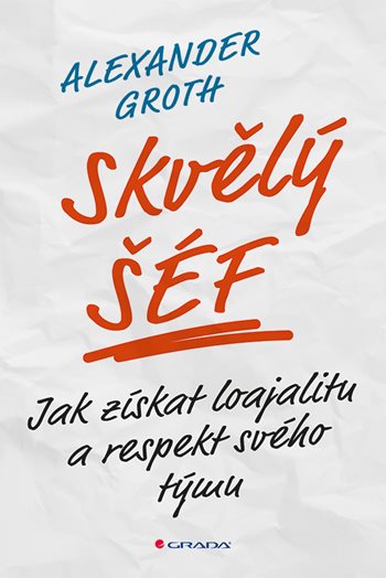 E-kniha: Skvělý šéf od Groth Alexander