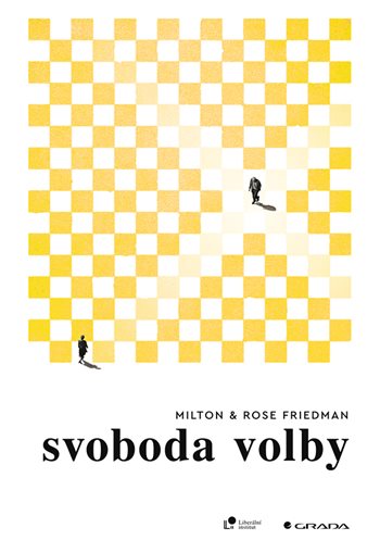 Kniha: Svoboda volby od Friedman Milton