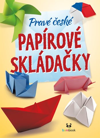 Kniha Pravé české papírové skládačky
