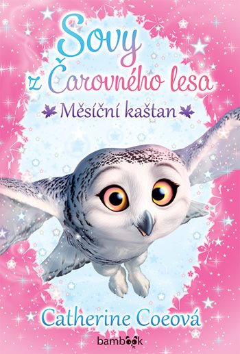 Sovy z Čarovného lesa – Měsíční kaštan