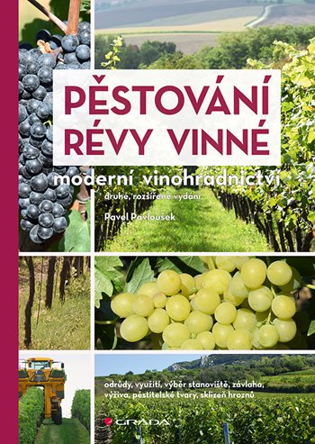 Pěstování révy vinné - Moderní vinohradnictví kúpite na Grada.sk