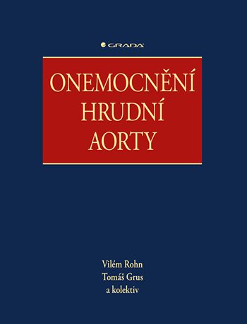 Kniha: Onemocnění hrudní aorty od Rohn Vilém