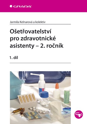 E-kniha: Ošetřovatelství pro zdravotnické asistenty - 2. ročník od Kelnarová Jarmila