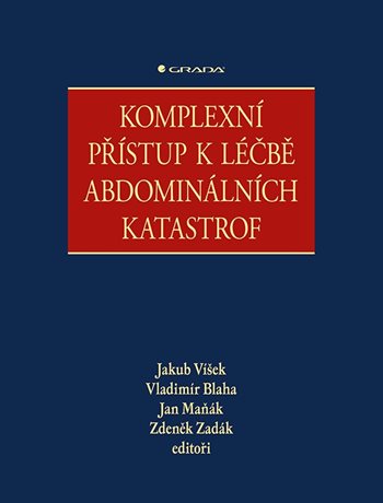 Kniha: Komplexní přístup k léčbě abdominálních katastrof od Víšek Jakub