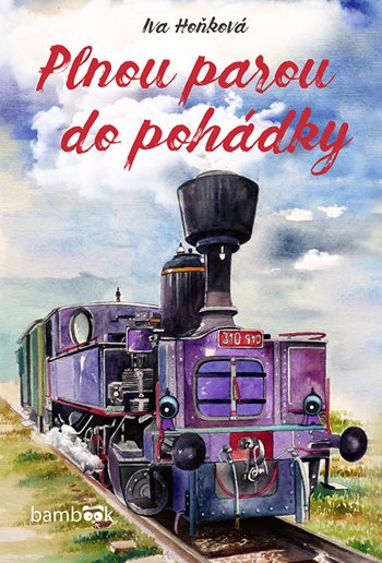 Kniha Plnou parou do pohádky