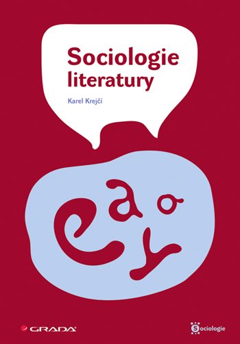 E-kniha: Sociologie literatury od Krejčí Karel