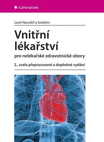 Kniha: Vnitřní lékařství pro nelékařské zdravotnické obory od Navrátil Leoš