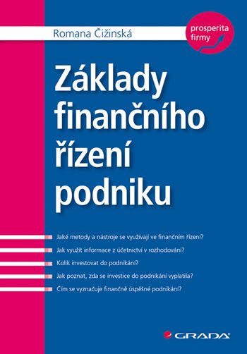 E-kniha: Základy finančního řízení podniku od Čižinská Romana