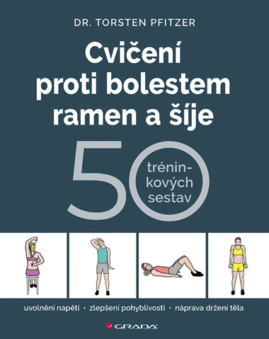 Kniha Cvičení proti bolestem ramen a šíje