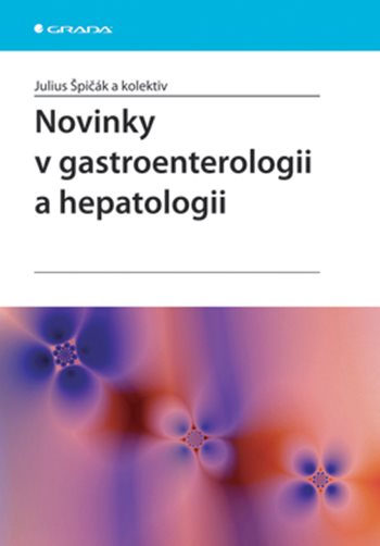 E-kniha: Novinky v gastroenterologii a hepatologii od Špičák Julius