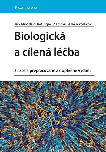 Kniha: Biologická a cílená léčba od Hartinger Jan Miroslav