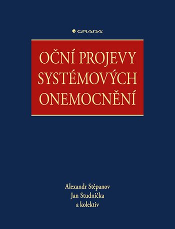 Oční projevy systémových onemocnění - kolektiv, Alexandr Stěpanov, Jan Studnička
