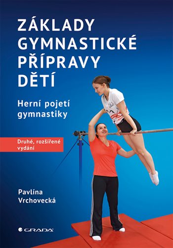 Kniha Základy gymnastické přípravy dětí – druhé, rozšířené vydání