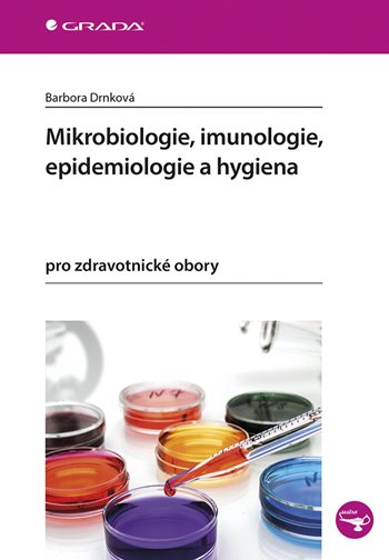 Mikrobiologie, imunologie, epidemiologie a hygiena koupíte na Grada