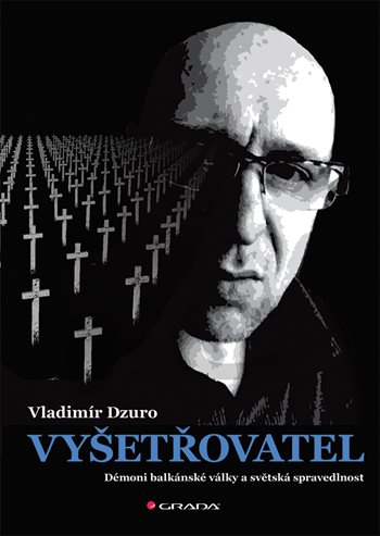 Vyšetřovatel - Vladimír Dzuro