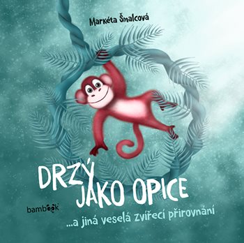 Kniha Drzý jako opice