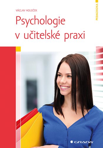 E-kniha: Psychologie v učitelské praxi od Holeček Václav