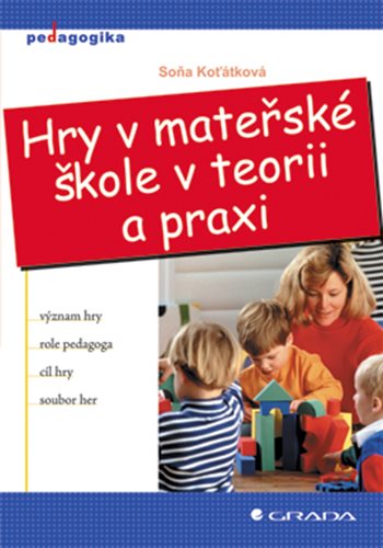 Kniha Hry v mateřské škole v teorii a praxi
