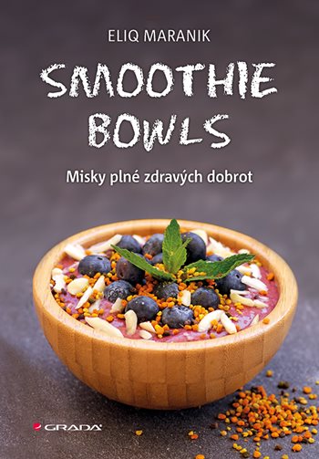 E-kniha: Smoothie bowls od Maranik Eliq