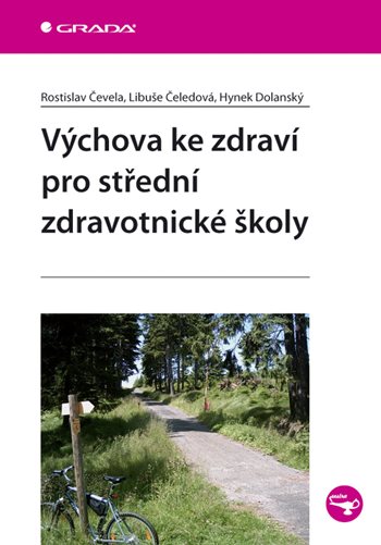 E-kniha: Výchova ke zdraví pro střední zdravotnické školy od Čevela Rostislav