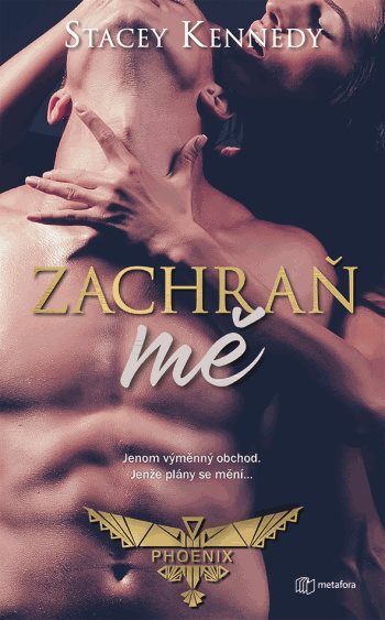 Kniha: Zachraň mě od Kennedy Stacey