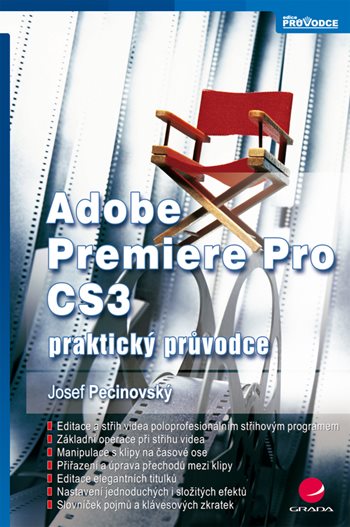 E-kniha: Adobe Premiere Pro CS3 od Pecinovský Josef