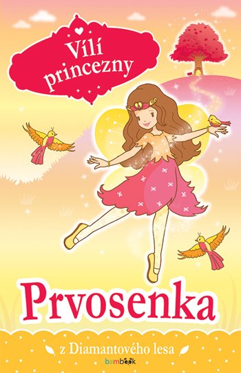 Vílí princezny – Prvosenka z Diamantového lesa